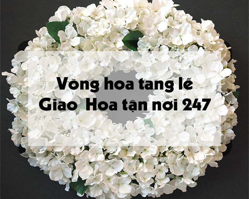 Vòng hoa tang lễ - Giao hoa tận nơi 247